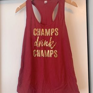 Bridal party tank. “Champs drink champs”